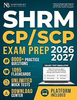 SHRM CP/SCP Exam Prep: Up-to-Date Study Guide to Build HR Knowledge, Apply the SHRM BASK, and Practice Situational Judgment | Includes Digital Platform with Flashcards and Mock Tests