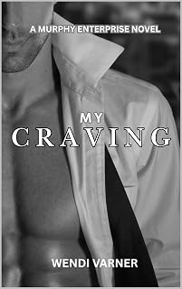 My Craving: Murphy Enterprises Novel