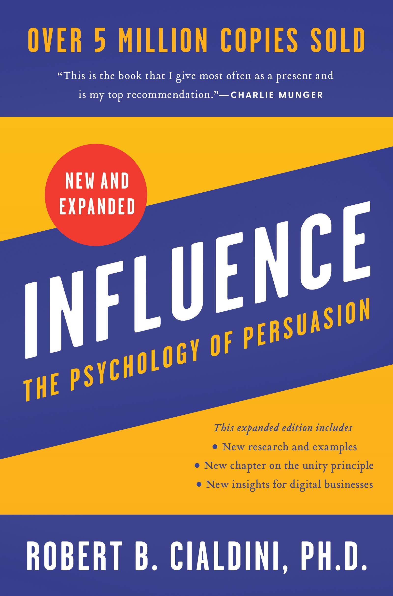 Influence, New and Expanded: The Essential Guide to the Psychology of Influence 