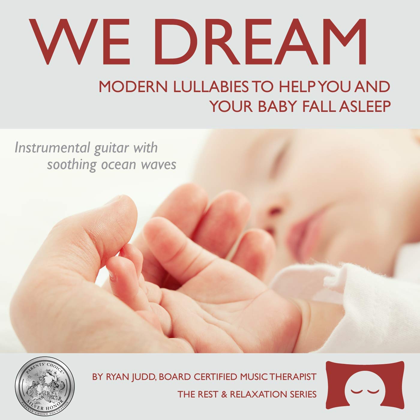 Lullaby Sleep Album, We Dream: Vol. 1 - Supports You and Your Baby Falling Aslee
