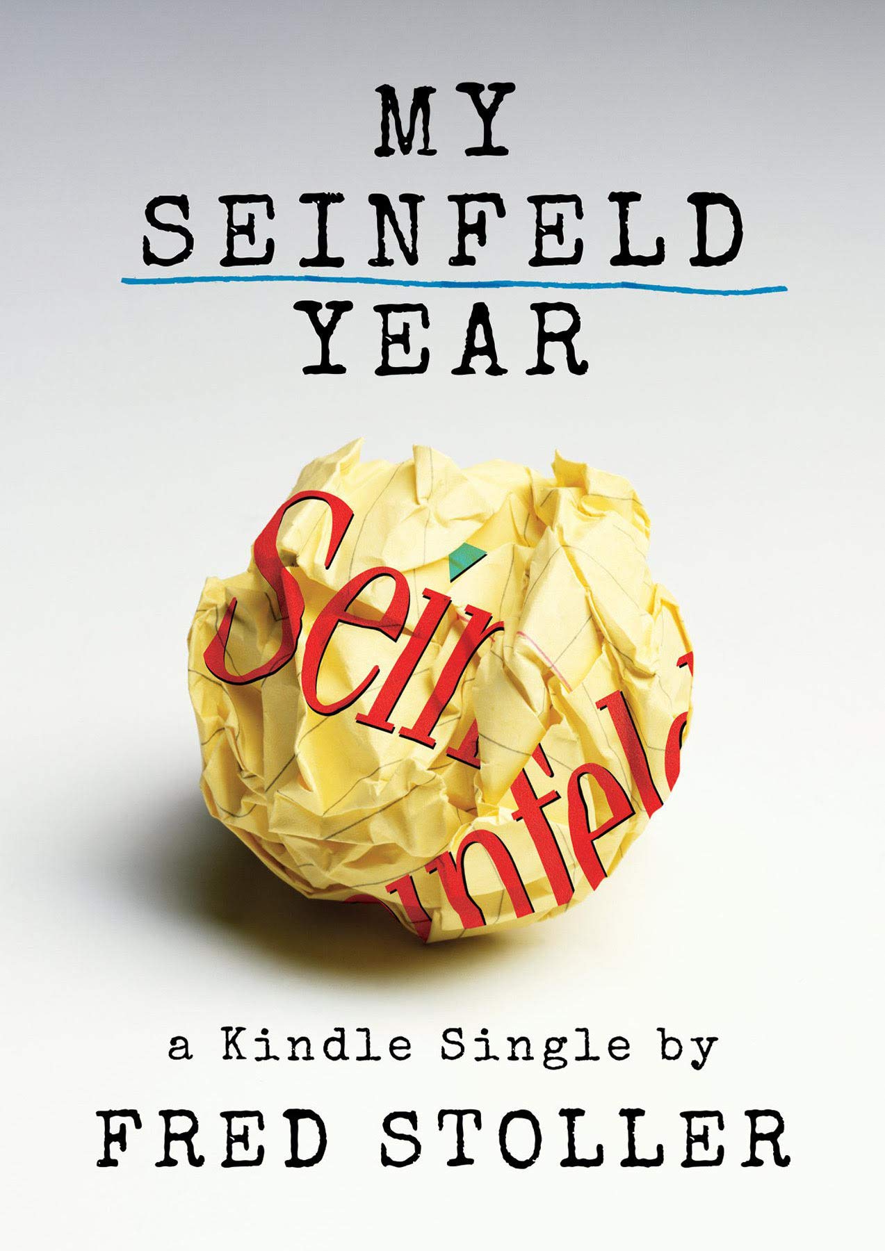 My Seinfeld Year (Kindle Single)