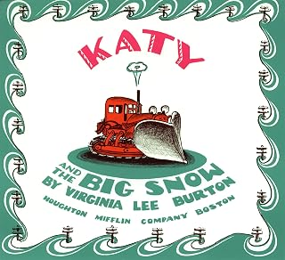 Katy and the Big Snow: A Classic Winter Adventure About a Brave Snowplow Saving the Town