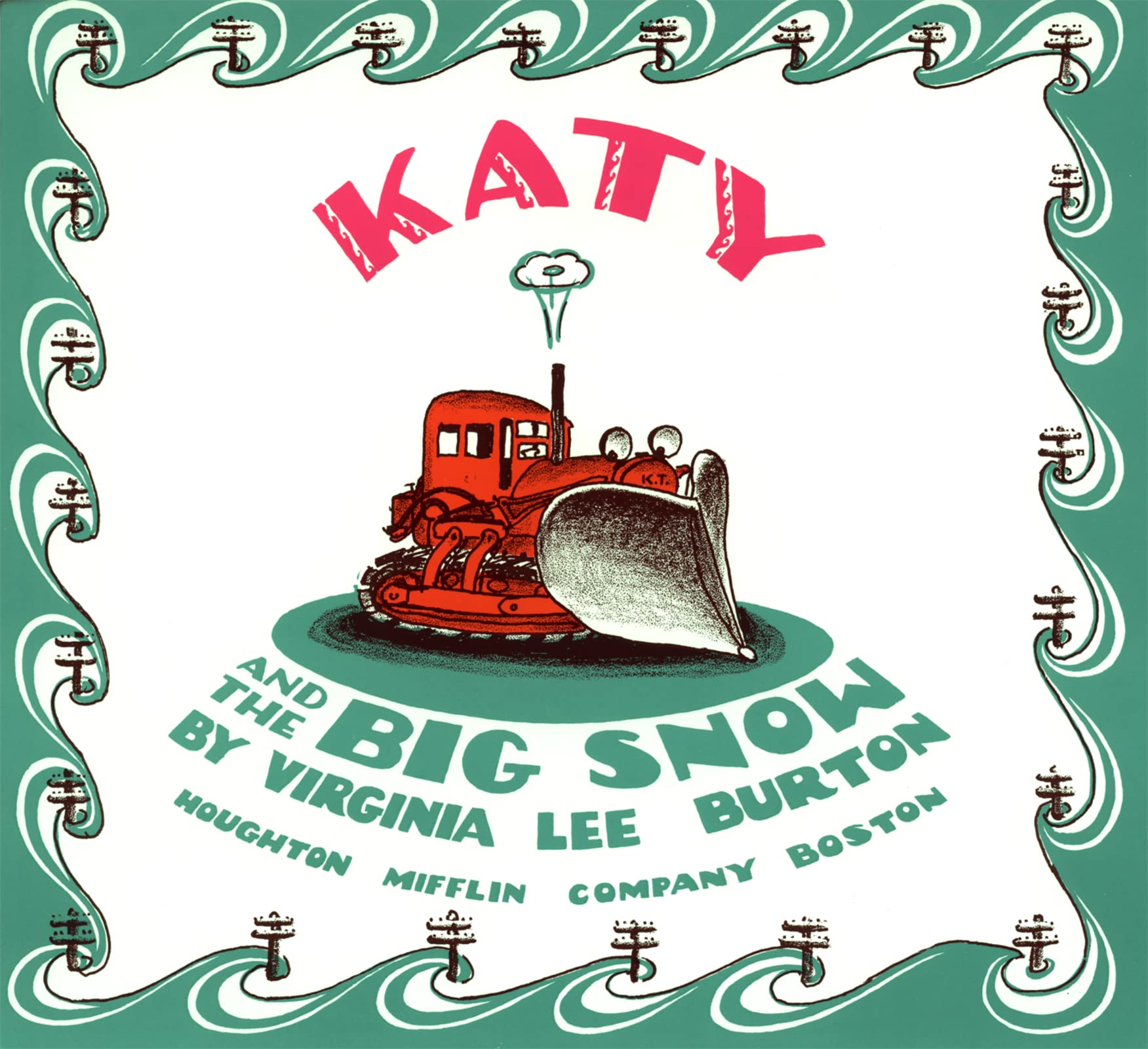 Katy and the Big Snow: A Classic Winter Adventure About a Brave Snowplow Saving 