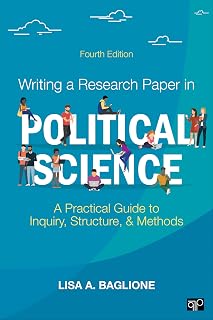 Writing a Research Paper in Political Science: A Practical Guide to Inquiry, Structure, and Methods