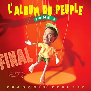 Final : L'Album du peuple, tome 4