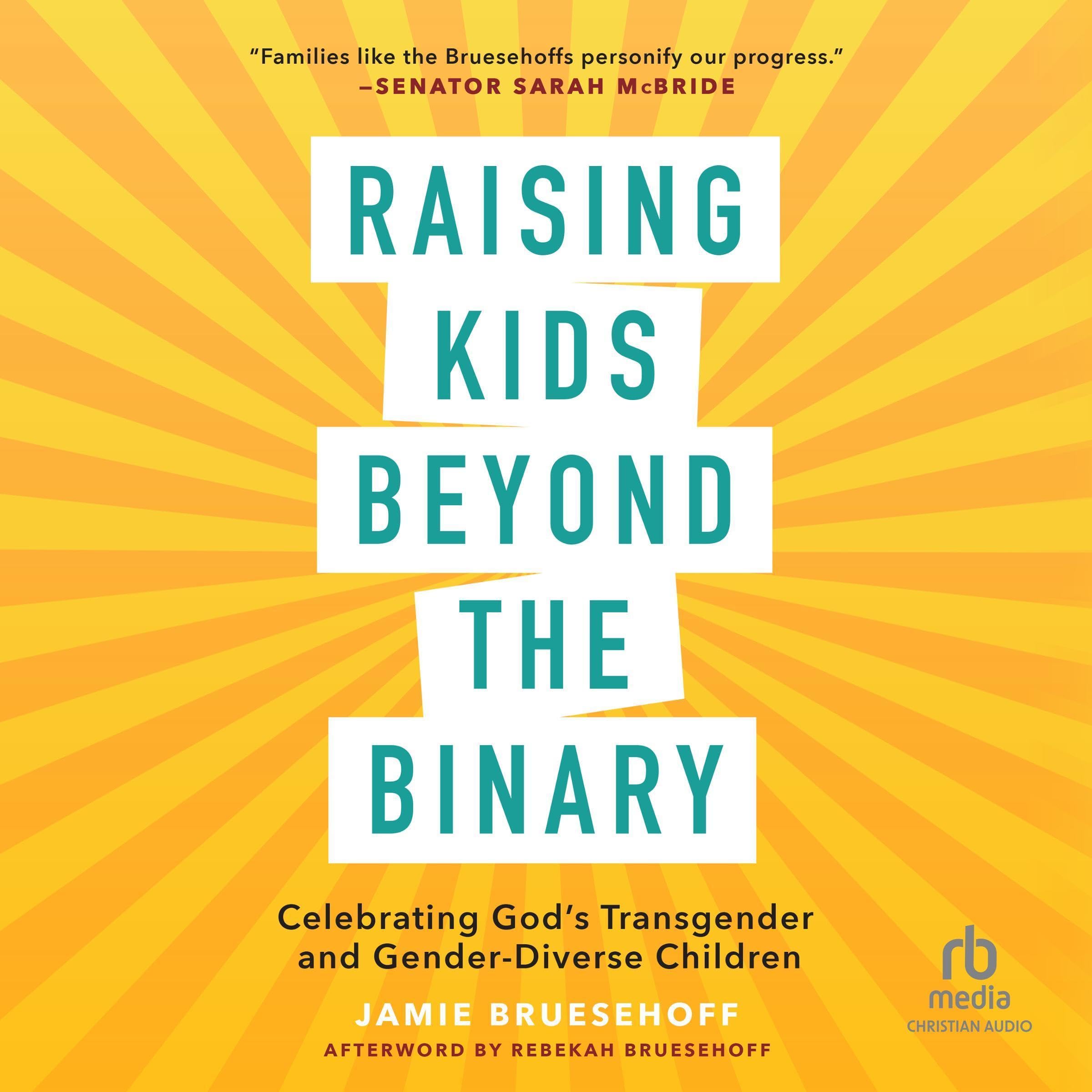 Raising Kids beyond the Binary: Celebrating God's Transgender and Gender Diverse