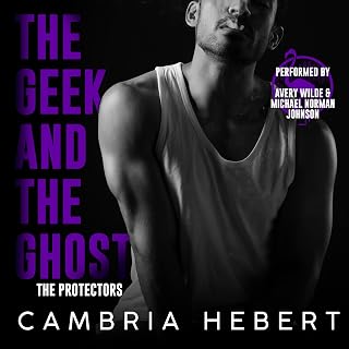 The Geek and the Ghost: The Protectors, Book 2