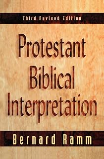 Protestant Biblical Interpretation: A Textbook of Hermeneutics