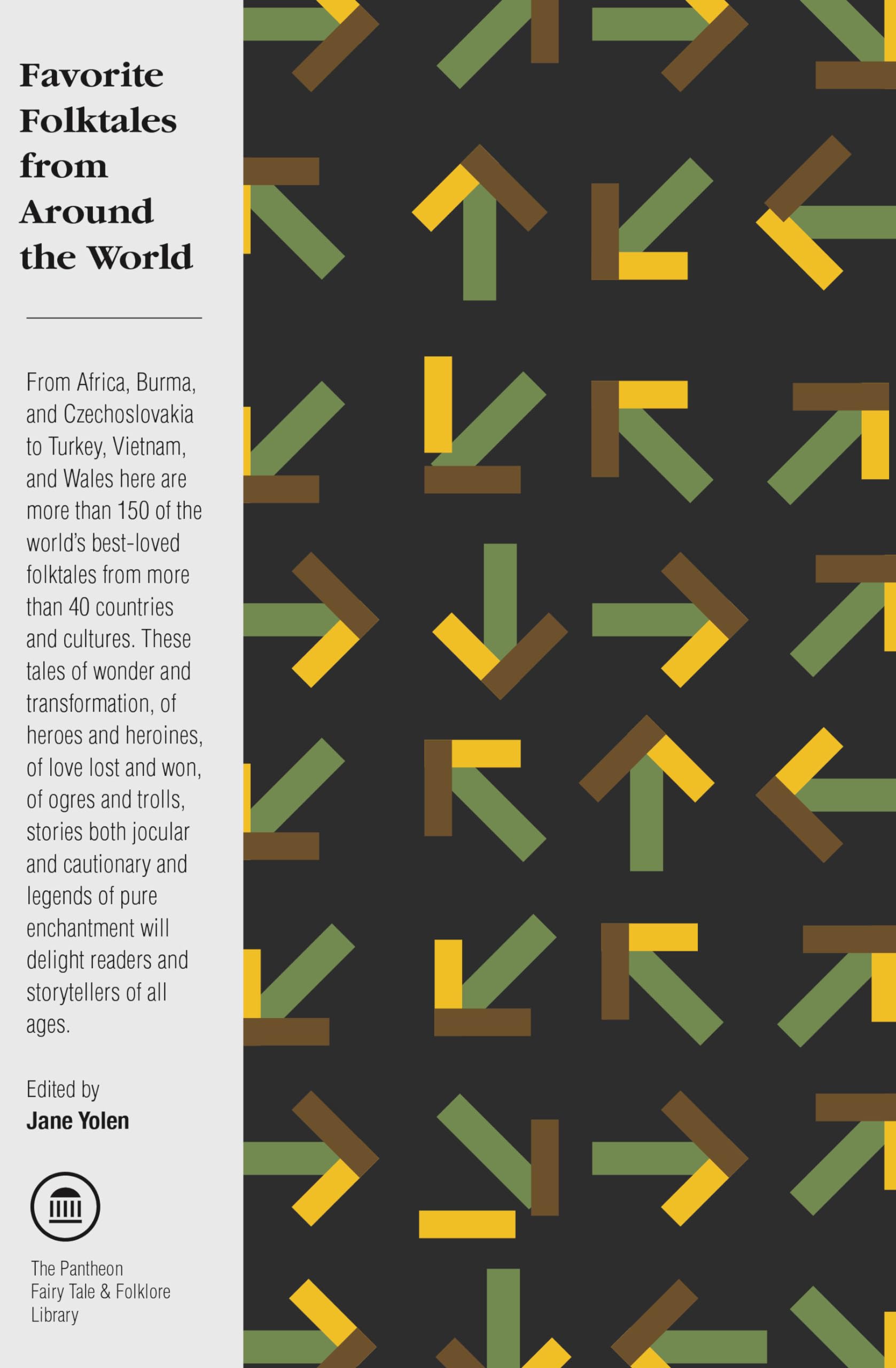 Favorite Folktales from Around the World (The Pantheon Fairy Tale and Folklore L