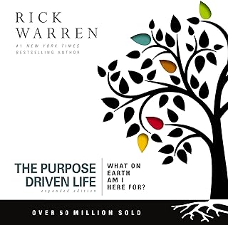The Purpose Driven Life: What on Earth Am I Here For?