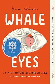 Whale Eyes: A Memoir About Seeing and Being Seen