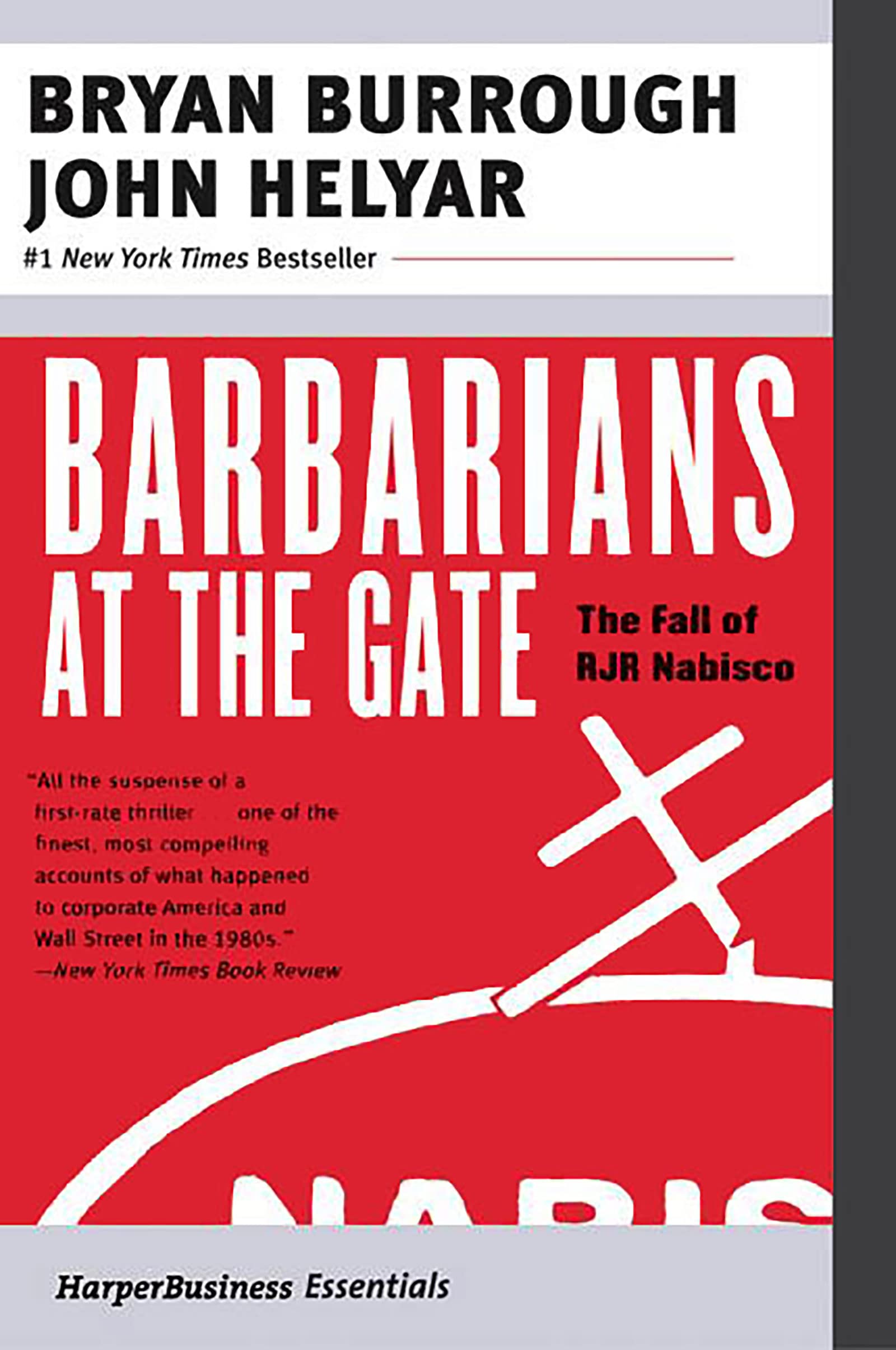 Barbarians at the Gate: The Inside Story of America’s Most Notorious Corporate T