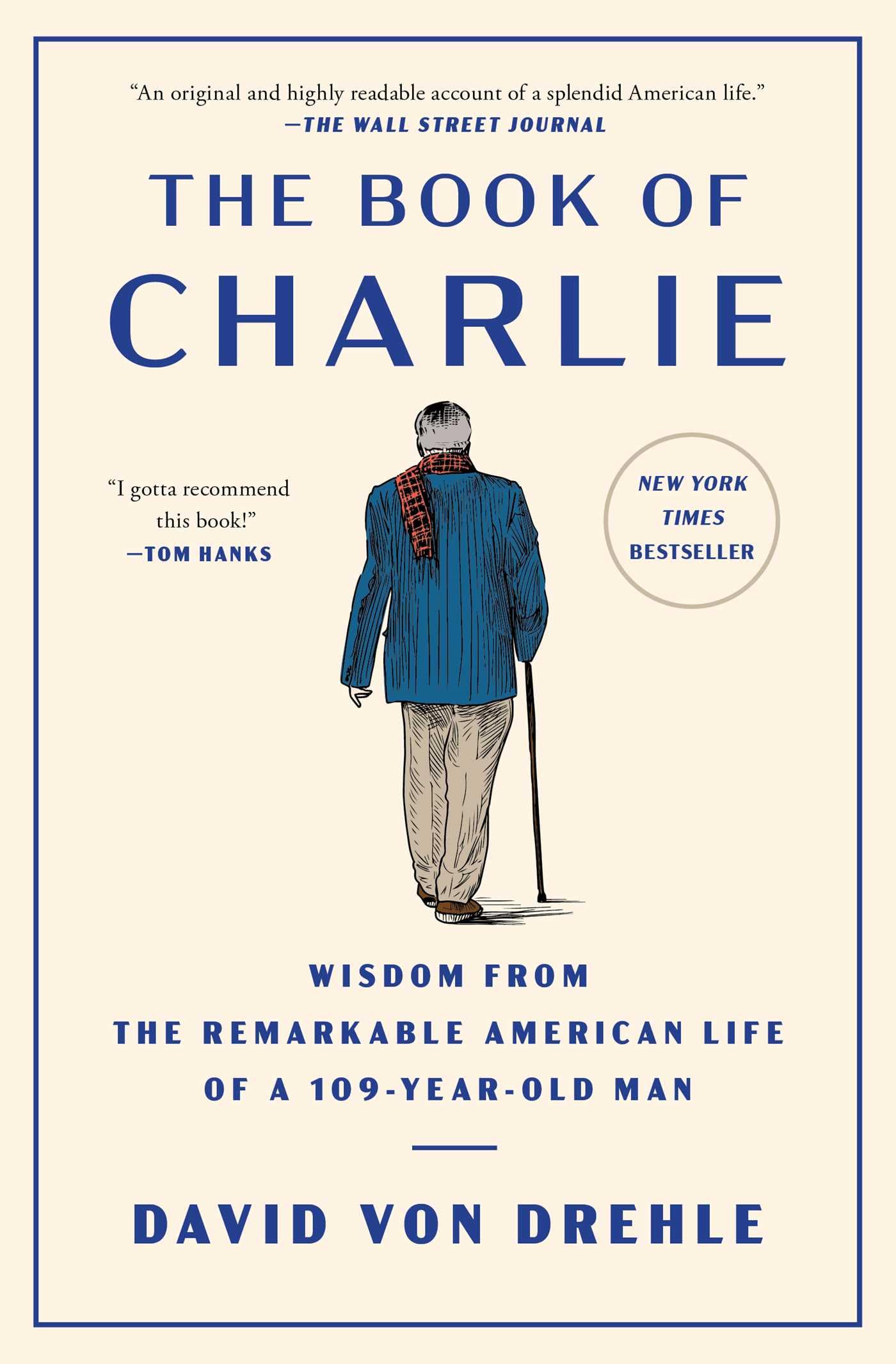 The Book of Charlie: Wisdom from the Remarkable American Life of a 109-Year-Old 