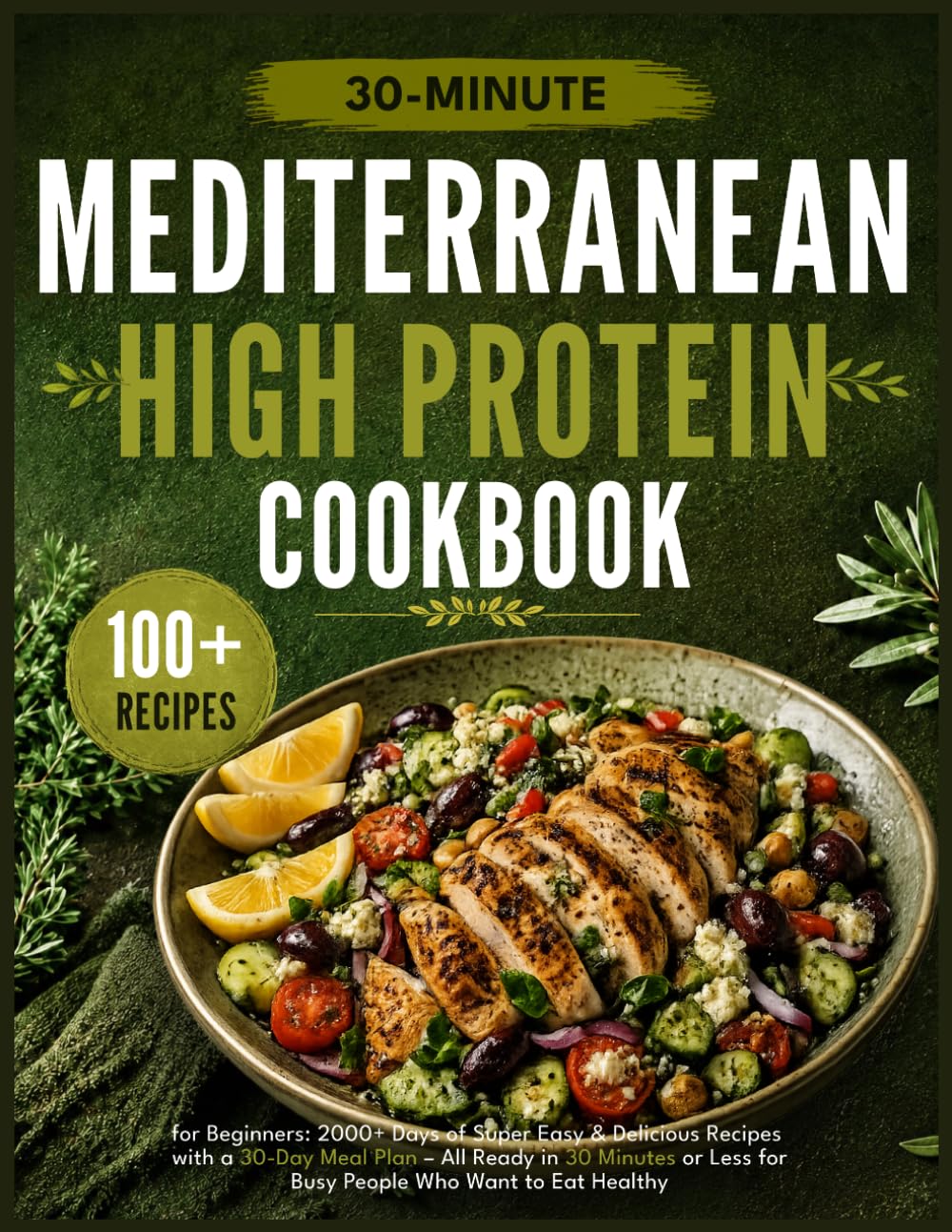 Mediterranean Diet Cookbook for Beginners: 2000+ Days of Super Easy & Delicious 