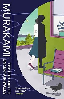 The City and Its Uncertain Walls: The Sunday Times bestselling novel from the author of Norwegian Wood