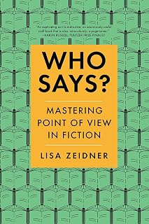 Who Says?: Mastering Point of View in Fiction