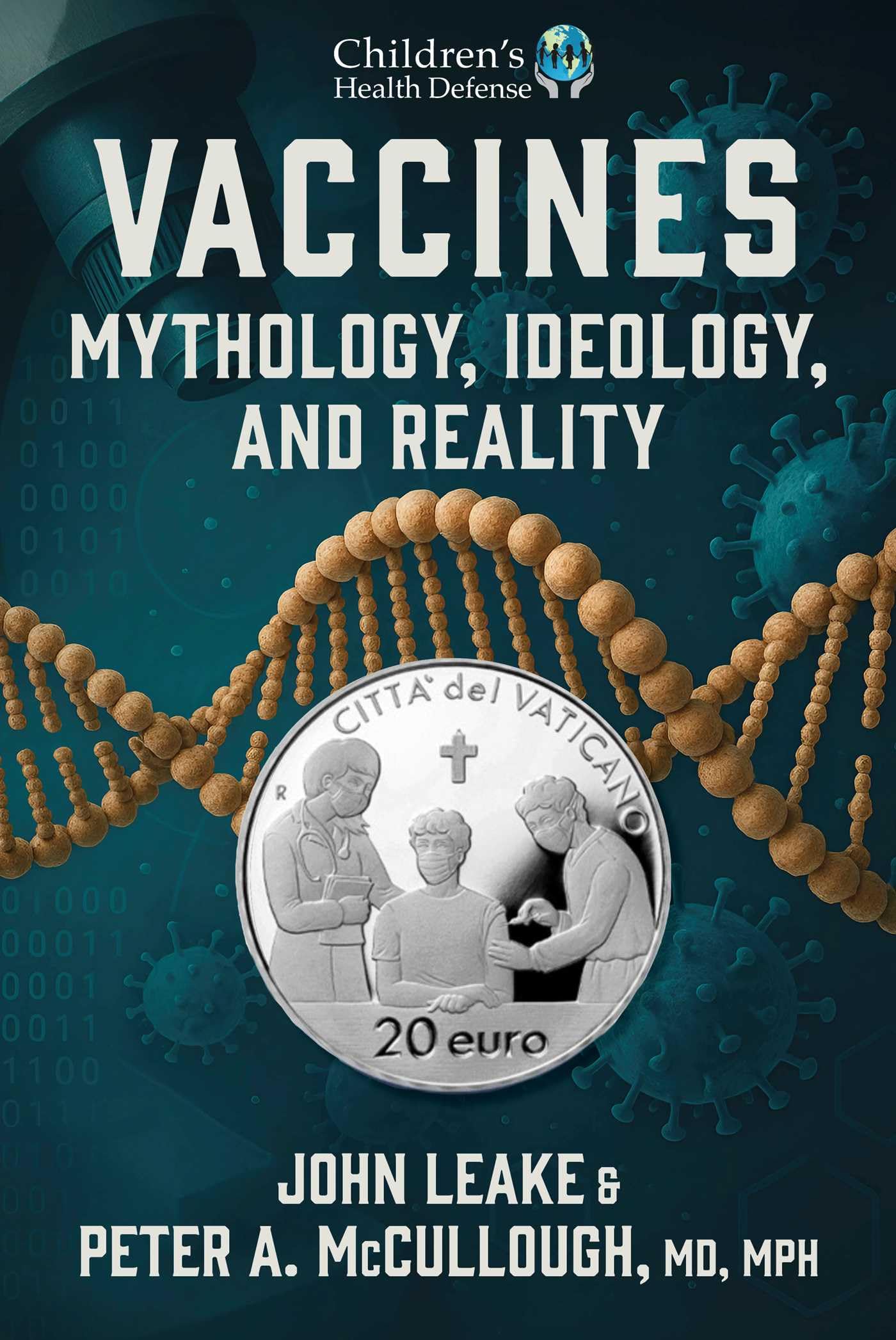 Vaccines: Mythology, Ideology, and Reality