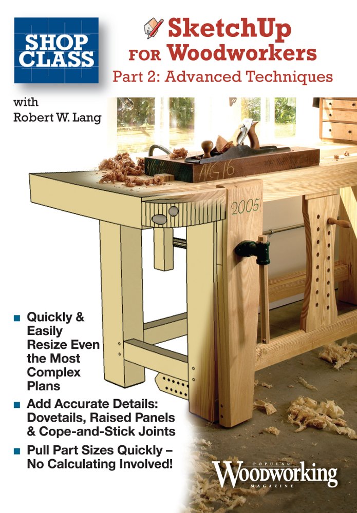 Sketchup For Woodworkers - Advanced Techniques