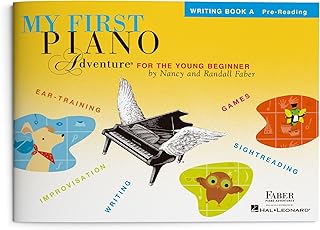 My First Piano Adventure: Writing Book A | Piano Theory Book with Rhythm and Note Reading for Young Beginners | Early Ear Training and Composition | Faber Piano Method Book for Kids