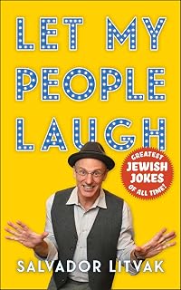 Let My People Laugh: Greatest Jewish Jokes of All Time!