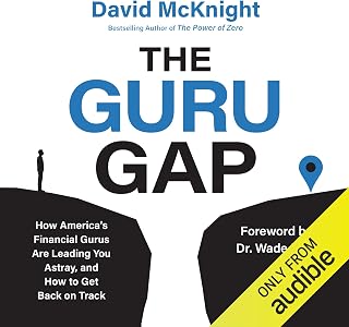 The Guru Gap: How America’s Financial Gurus Are Leading You Astray, and How to Get Back on Track