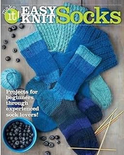 Easy Knit Socks: Projects for Beginners Through Experienced Sock Lovers-Over 20 Stylish Sock Patterns for all the Family, Featuring Sock Yarns, Sport and Worsted Weight Yarns