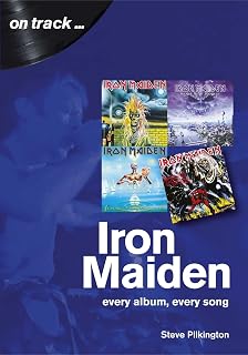Iron Maiden: every album, every song (On Track)