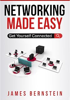 Networking Made Easy: Get Yourself Connected