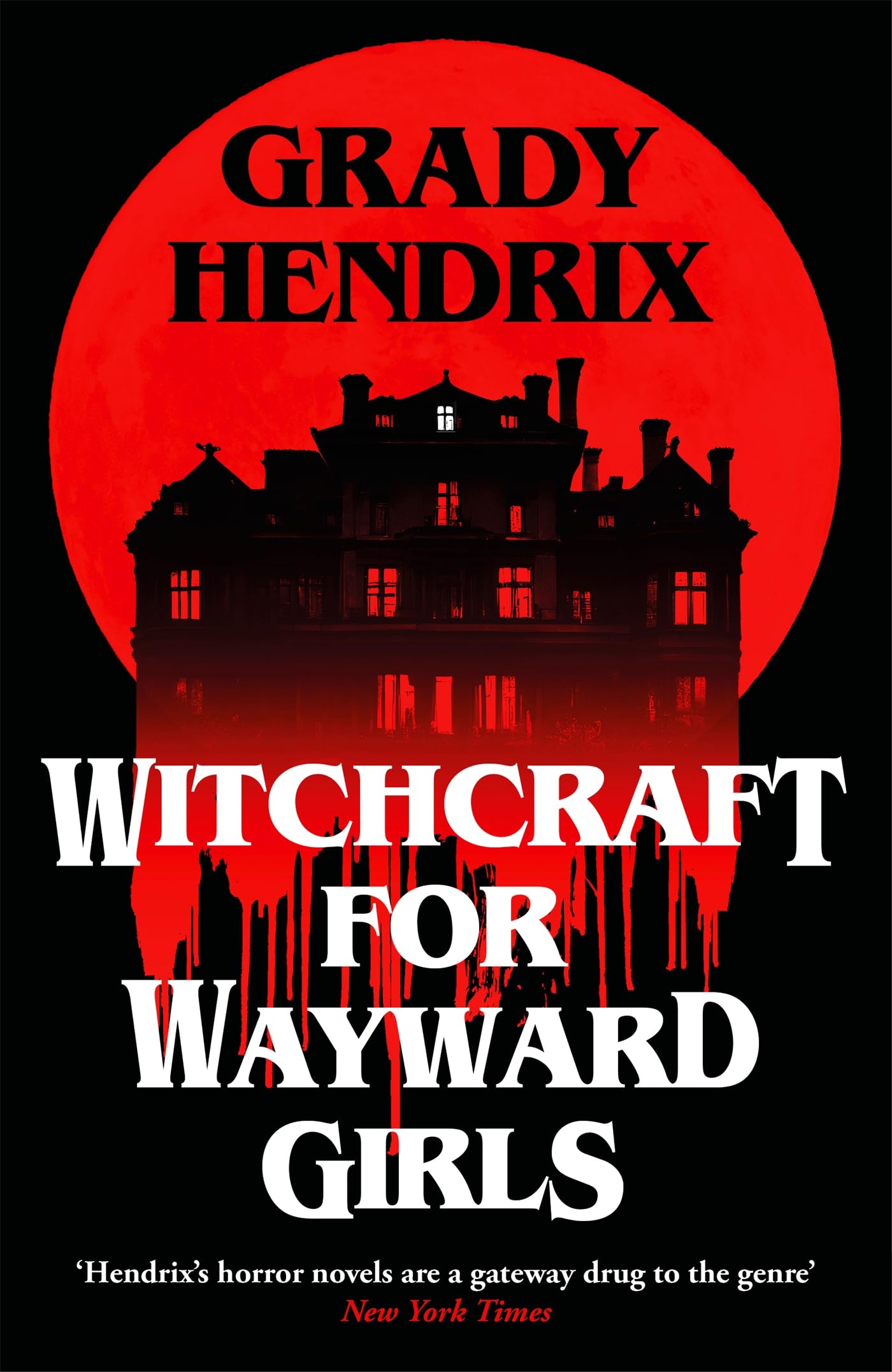 Witchcraft for Wayward Girls: The disturbing, darkly fun occult horror from the 