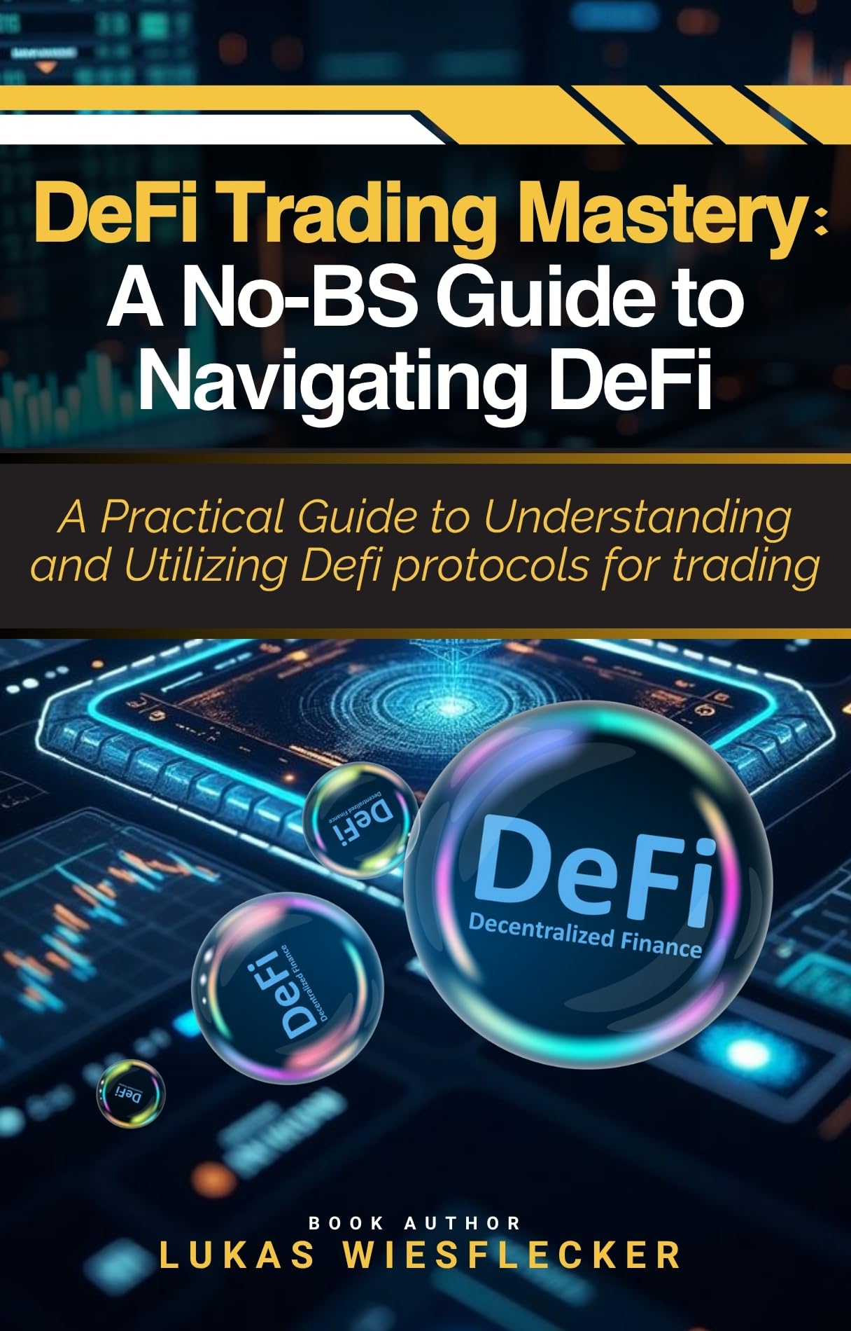 DeFi Trading Mastery: A Practical System for Winning in Decentralized Finance