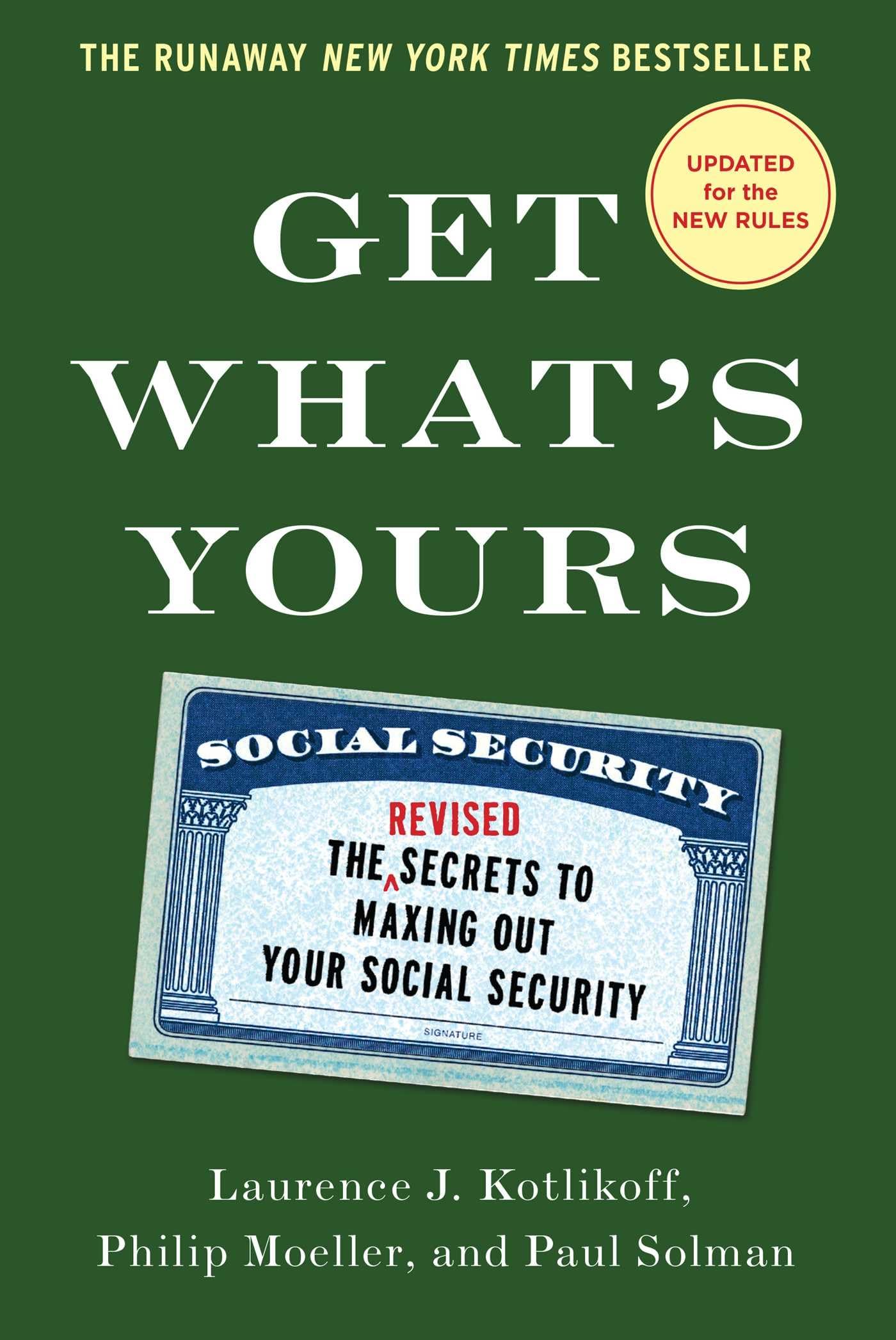 Get What's Yours - Revised & Updated: The Secrets to Maxing Out Your Social Secu