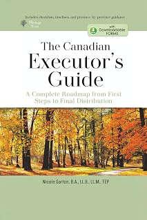 The Canadian Executor's Guide: A Complete Roadmap From First Steps to Final Distribution