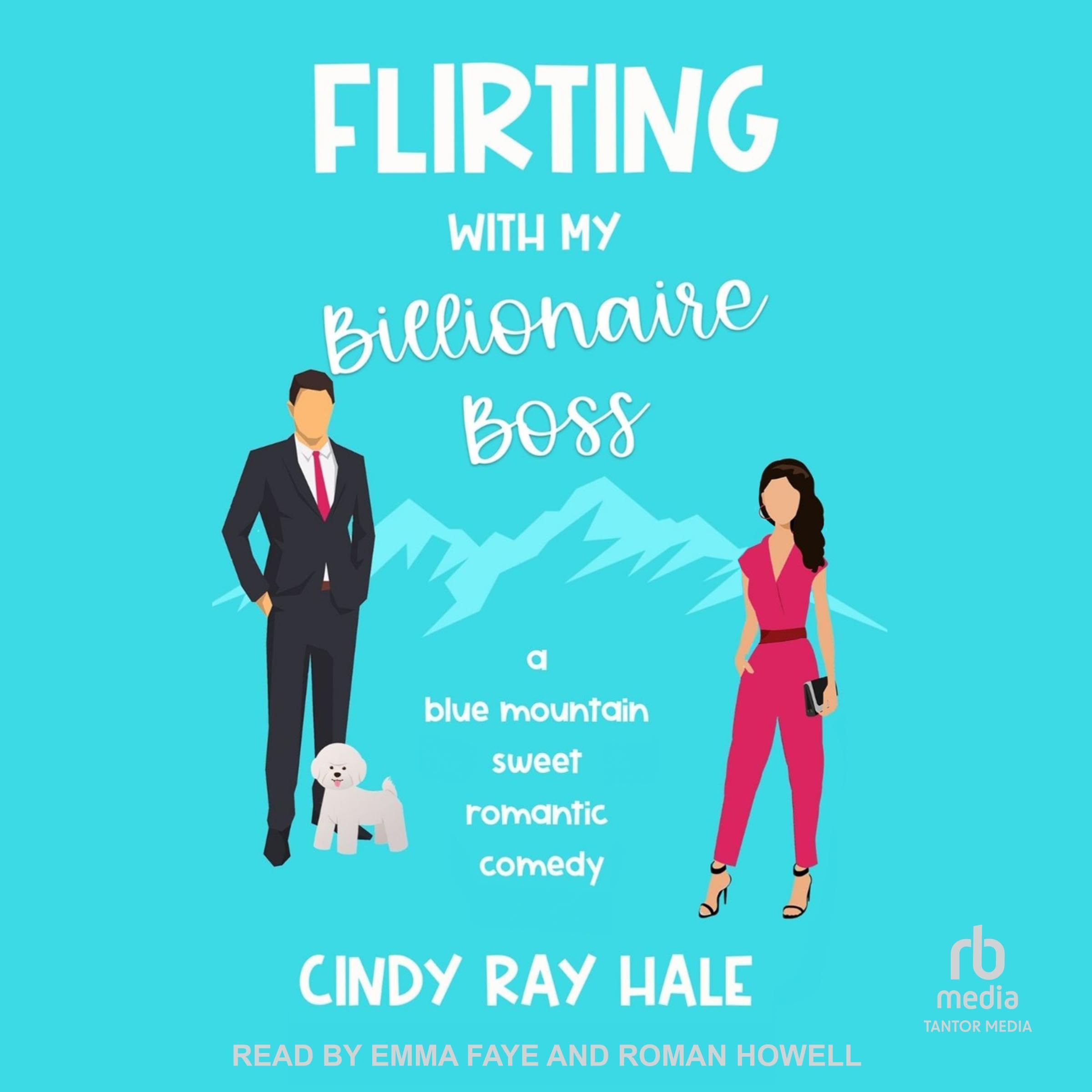 Flirting With My Billionaire Boss: Blue Mountain Billionaires, Book 1