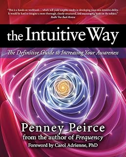 The Intuitive Way: The Definitive Guide to Increasing Your Awareness (Transformation Series)
