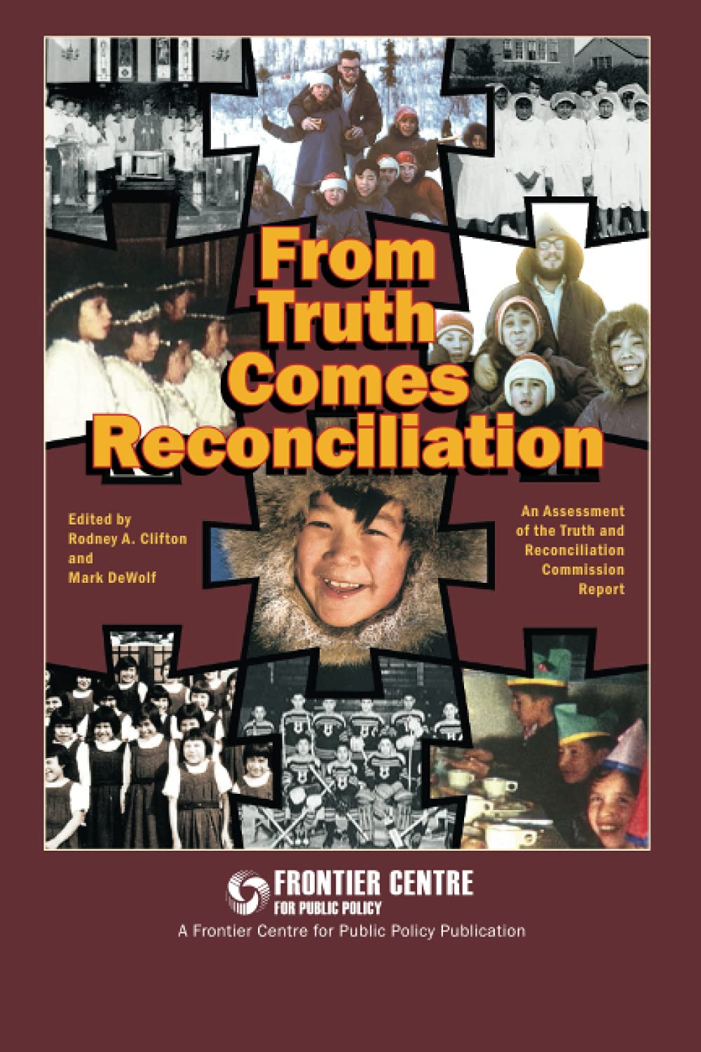 From Truth Comes Reconciliation: Assessing the Truth and Reconciliation Commissi