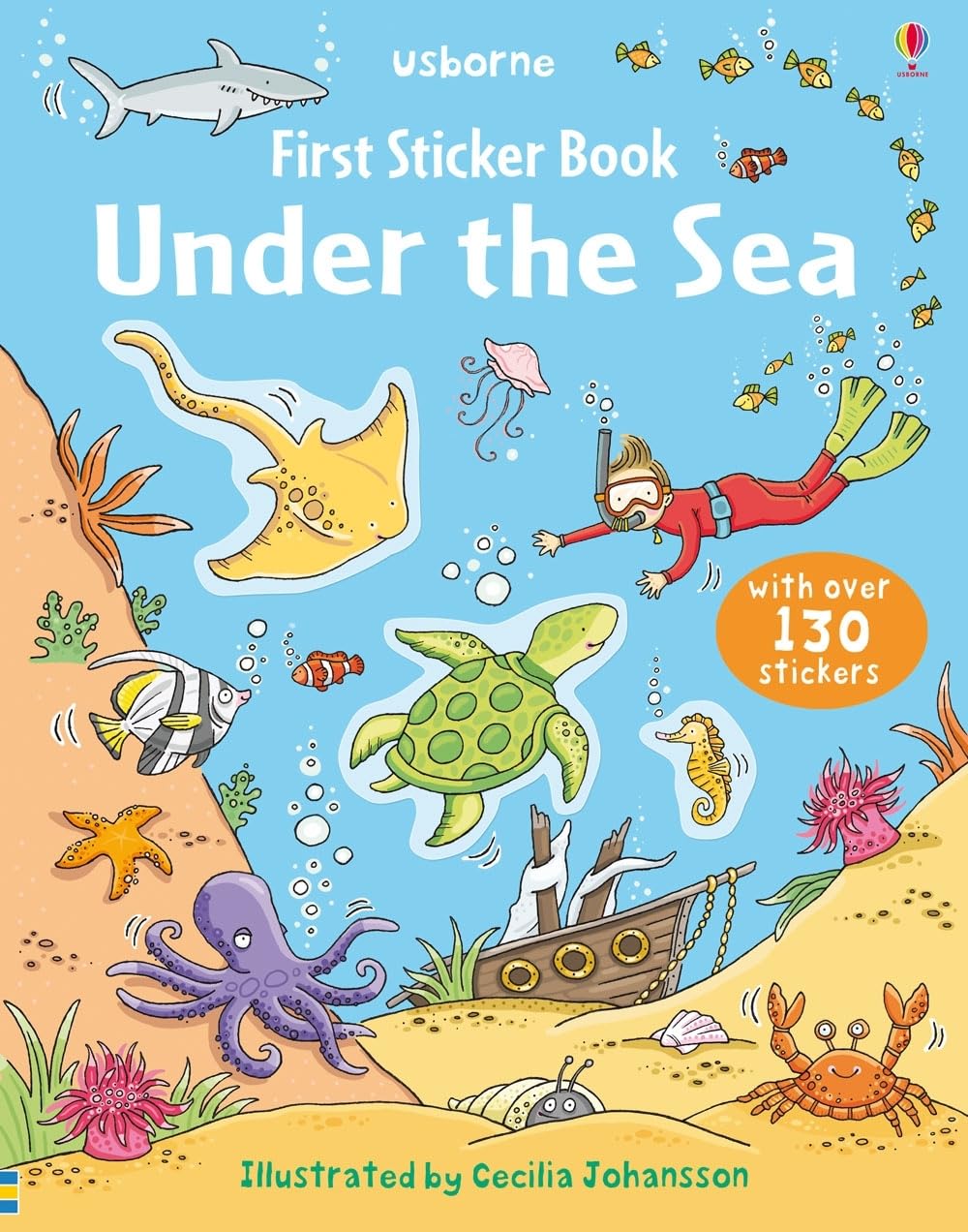 First Sticker Book Under the Sea: An Underwater Sticker Activity Book Showcasing