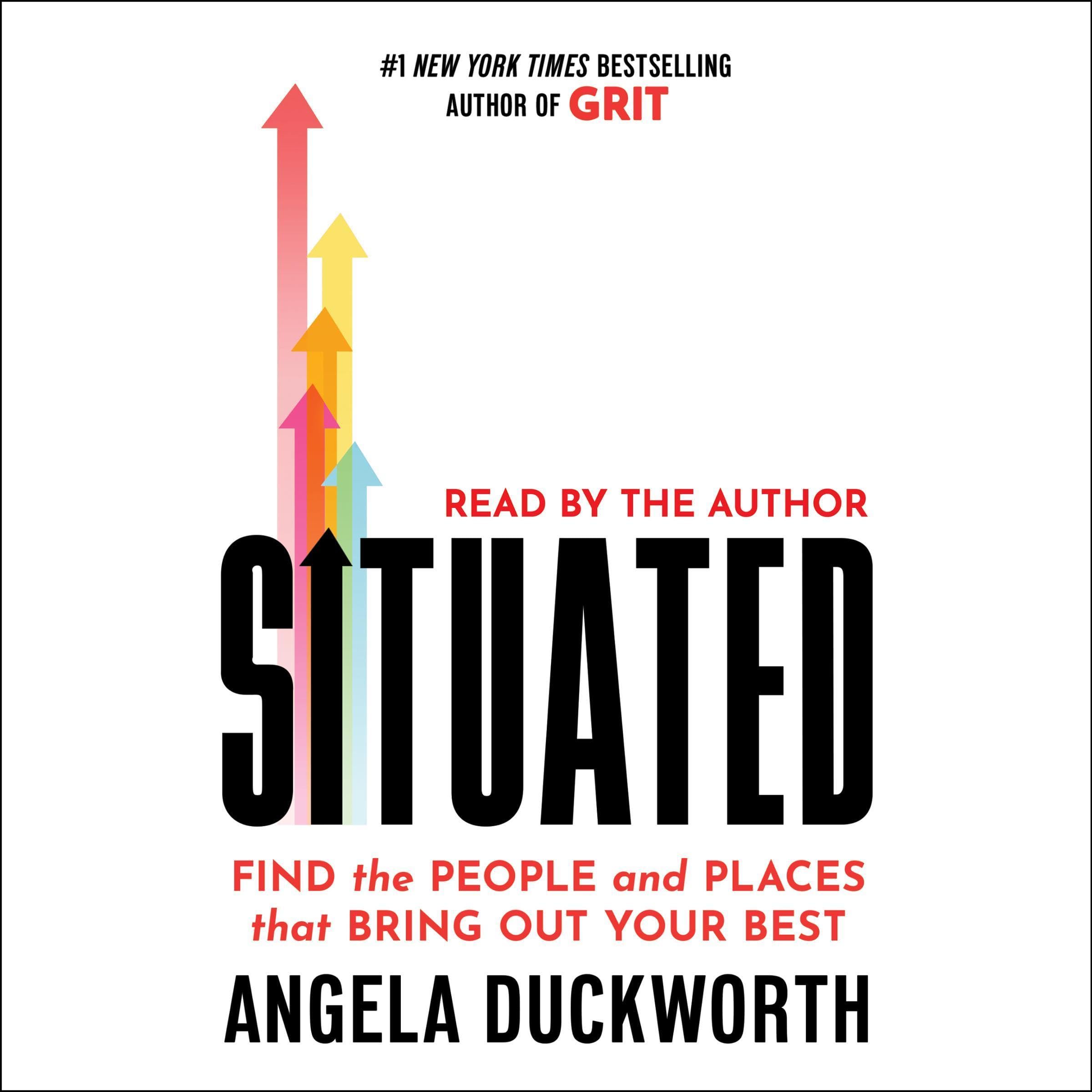 Situated: Find the People and Places That Bring Out Your Best