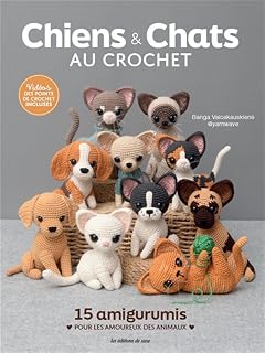 Chiens & chats au crochet - 15 amigurumis pour les amoureux des
