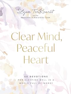 Clear Mind, Peaceful Heart: 50 Devotions for Sleeping Well in a World Full of Worry (A 50-Day Devotional)