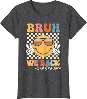 Bruh We Back 3rd Grade First Day of School Third Grade Girl T-Shirt
