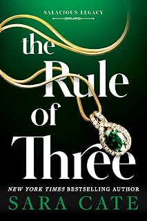 The Rule of Three: A Steamy Why Choose Romance (Salacious Legacy Book 2)