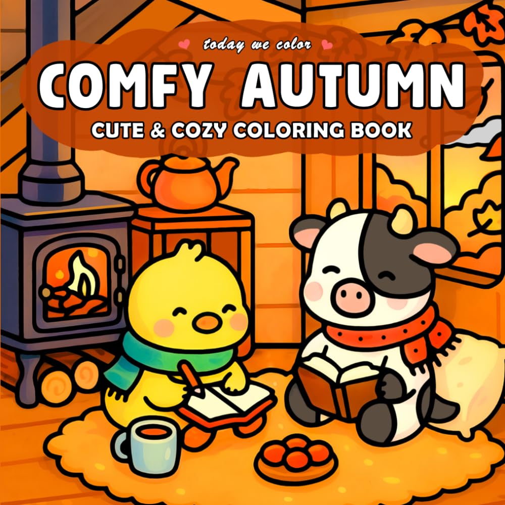 Comfy Autumn: Cute and Cozy Coloring Book for Adults and Teens Featuring Autumn 