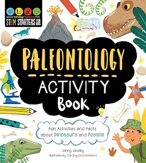 STEM Starters for Kids Paleontology Activity Book: Fun Activities and Facts about Dinosaurs and Fossils!