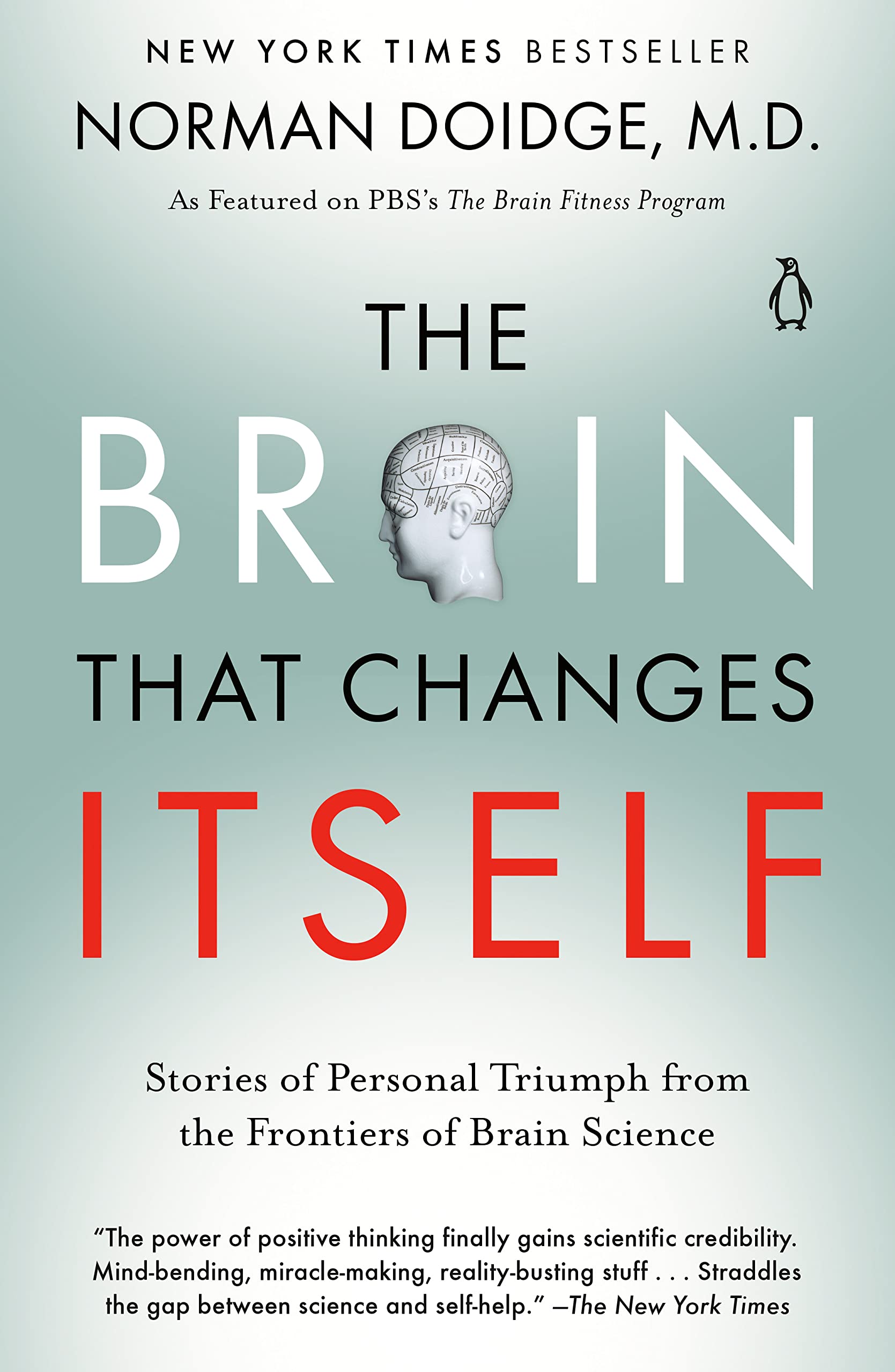 The Brain That Changes Itself: Stories of Personal Triumph from the Frontiers of