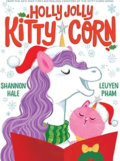 Holly Jolly Kitty-Corn: A Picture Book