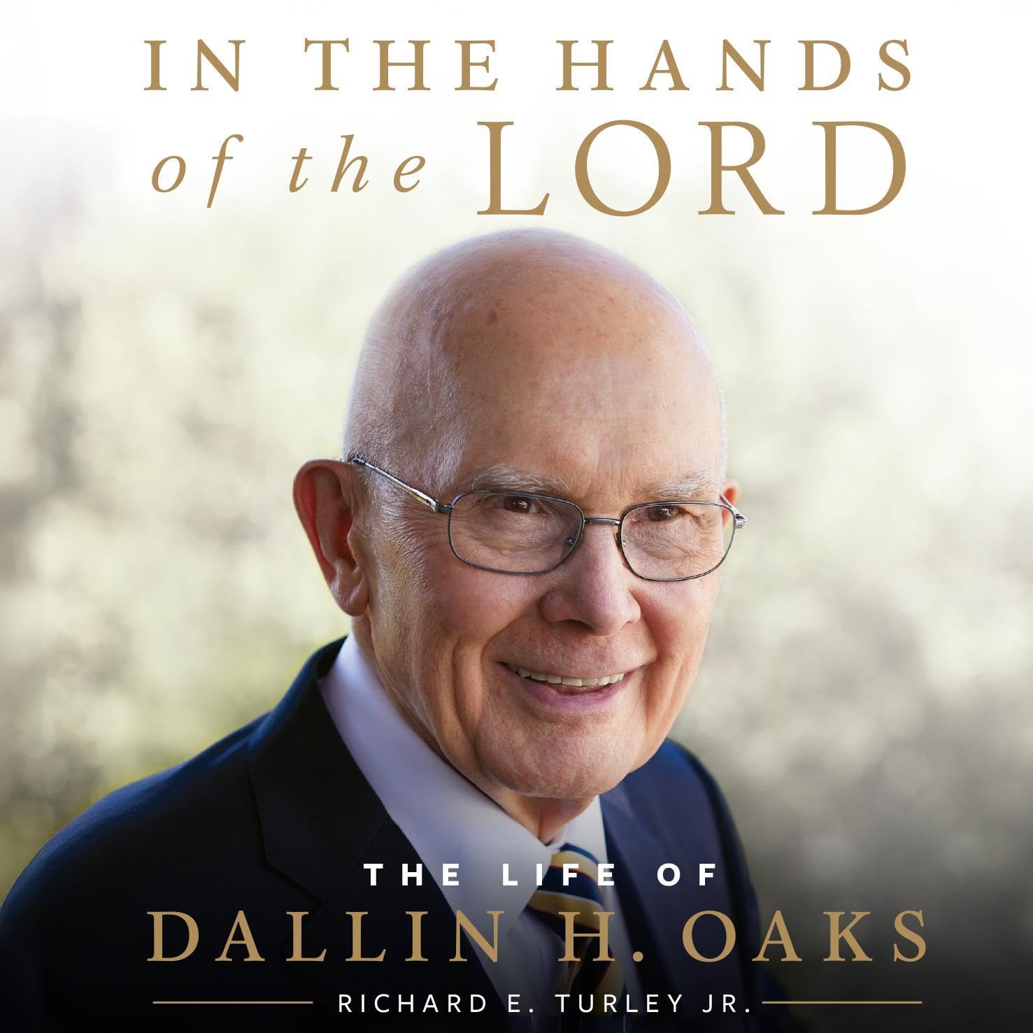 In the Hands of the Lord: The Life of Dallin H. Oaks