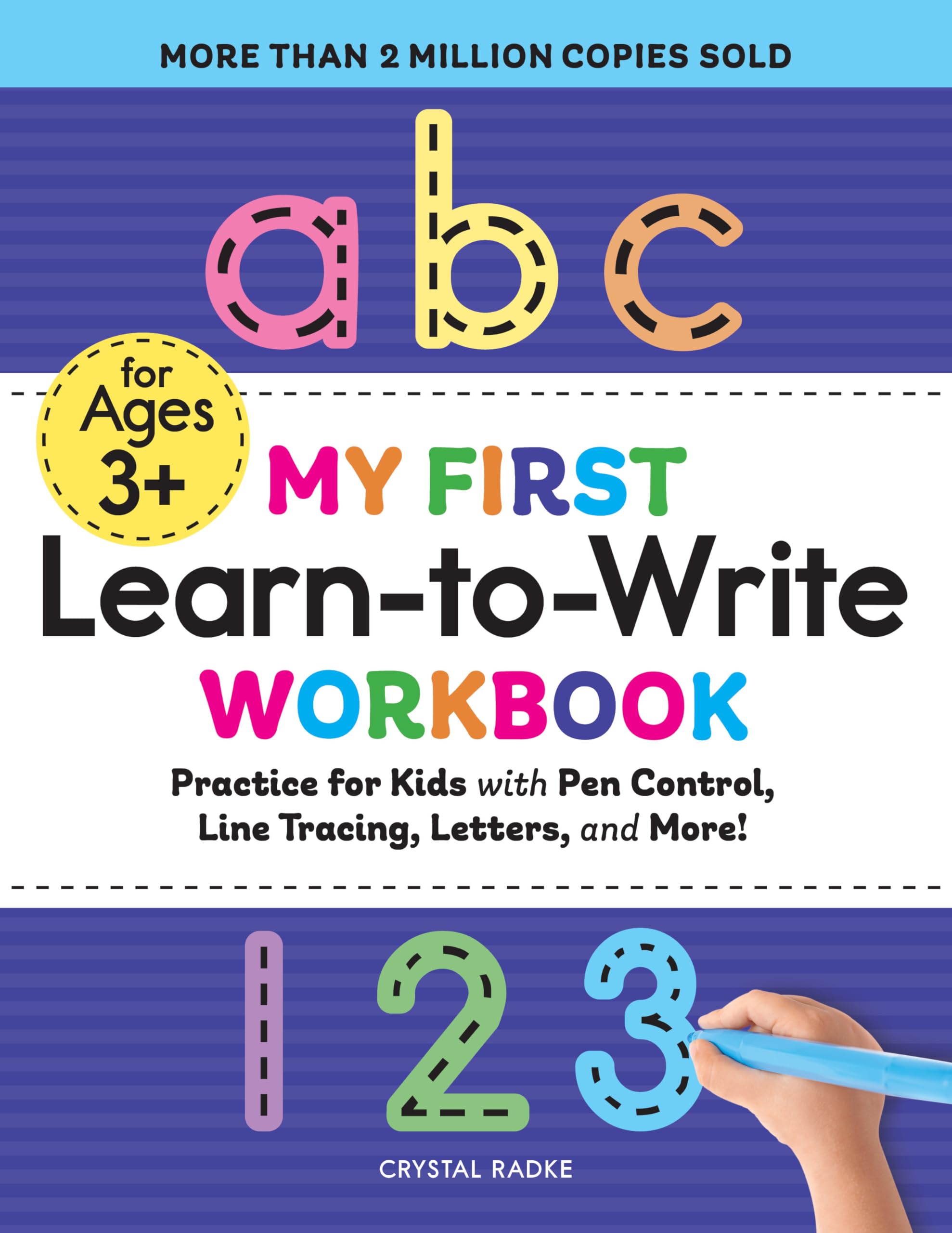 My First Learn-to-Write Workbook: Practice for Kids with Pen Control, Line Traci