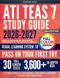 ATI TEAS Study Guide FULL COLOR: Complete 4-Section Review with 3600+ Practice Questions, Anatomical Diagrams, 200+ Video Lessons and 30-Day Success Plan (2nd Edition)