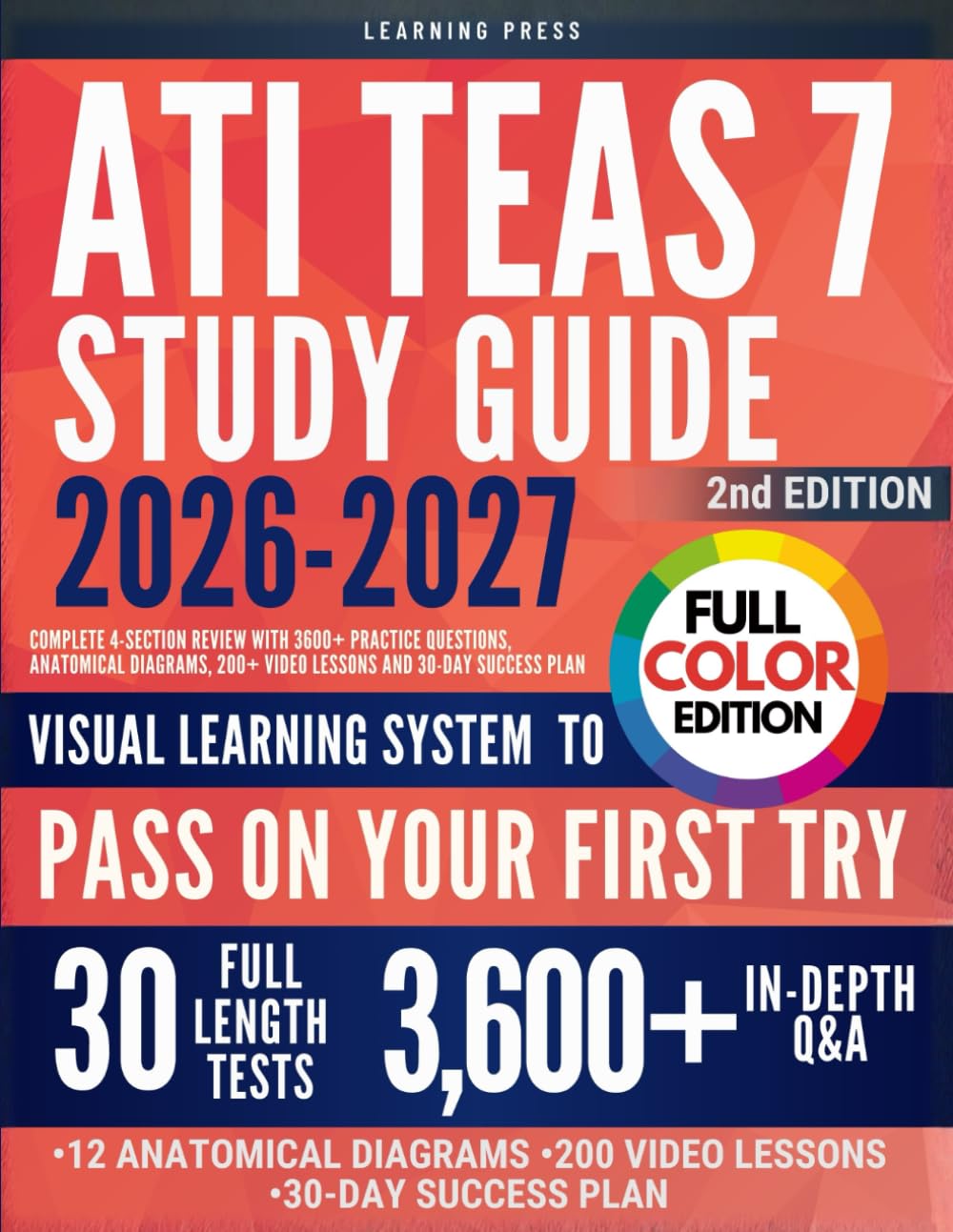ATI TEAS Study Guide FULL COLOR: Complete 4-Section Review with 3600+ Practice Q