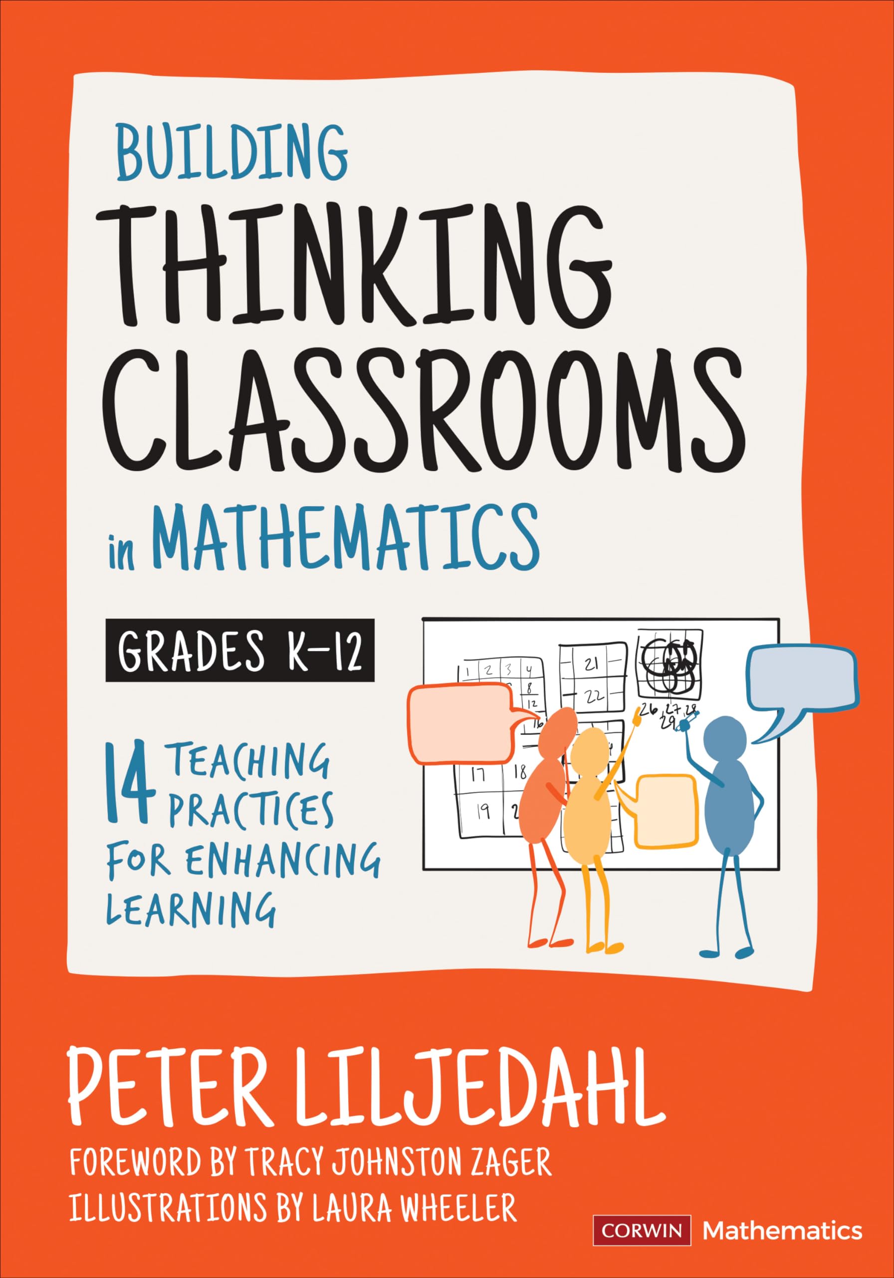 Building Thinking Classrooms in Mathematics, Grades K-12: 14 Teaching Practices 